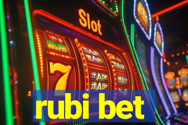 rubi bet